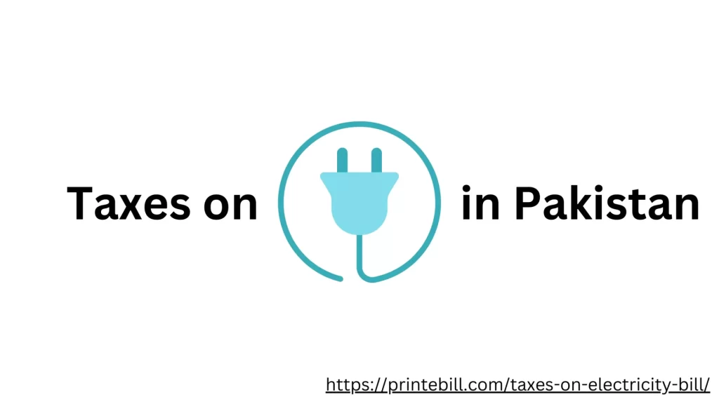 Taxes on Electricity Bill in Pakistan
